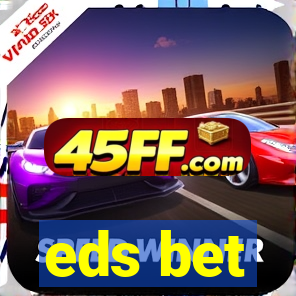 eds bet